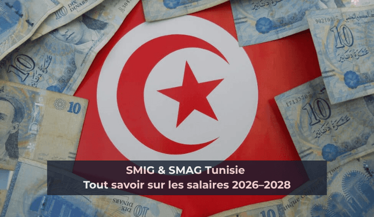 SMIG & SMAG Tunisie : tout savoir sur les salaires 2026–2028